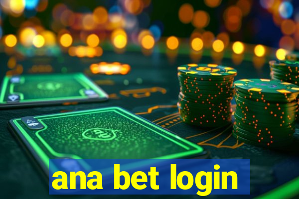 ana bet login